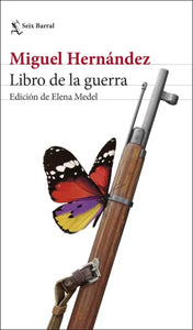 LIBRO DE LA GUERRA - Miguel Hernández