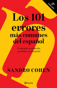LOS 101 ERRORES MÁS COMUNES DEL ESPAÑOL - Sandro Cohen