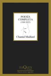 POESÍA COMPLETA - Chantal Maillard