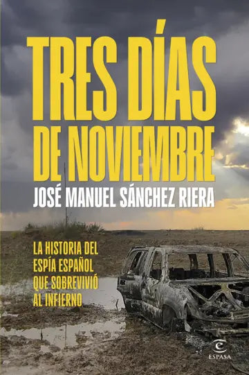 TRES DÍAS DE NOVIEMBRE - José Manuel Sánchez Riera
