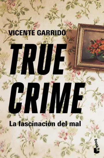 TRUE CRIME - Vicente Garrido