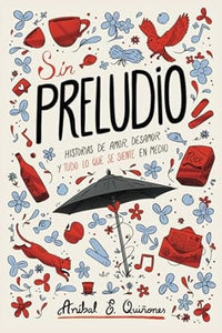 SIN PRELUDIO - Aníbal E. Quiñones