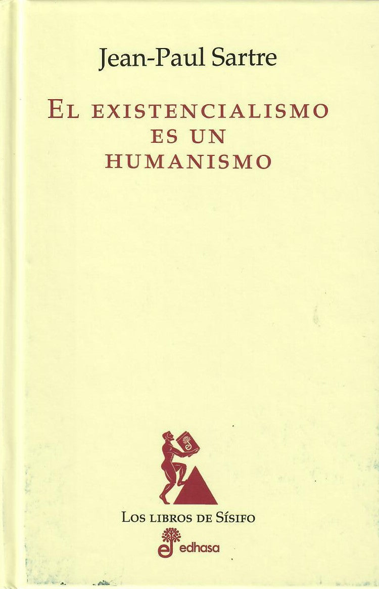 EL EXISTENCIALISMO ES UN HUMANISMO - Jean-Paul Sartre