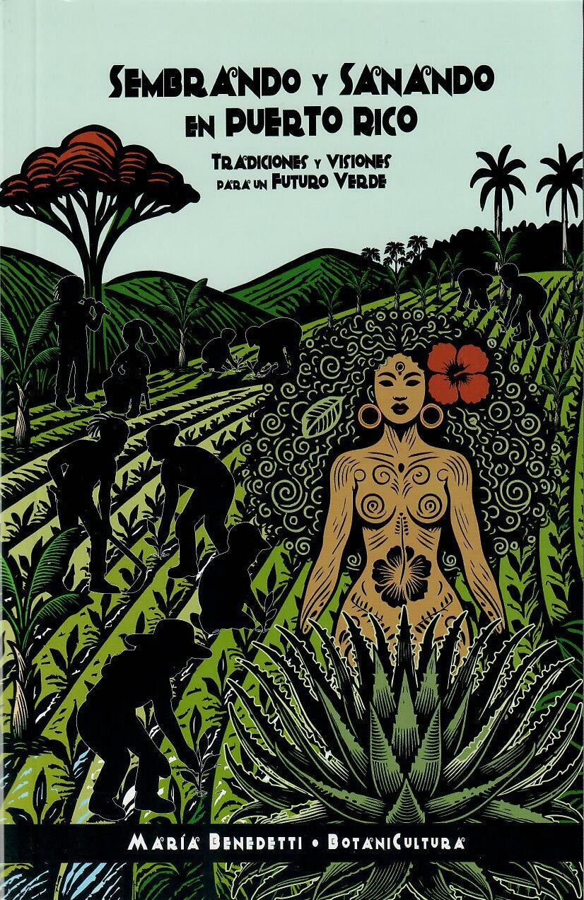 SEMBRANDO Y SANANDO EN PUERTO RICO - María Benedetti