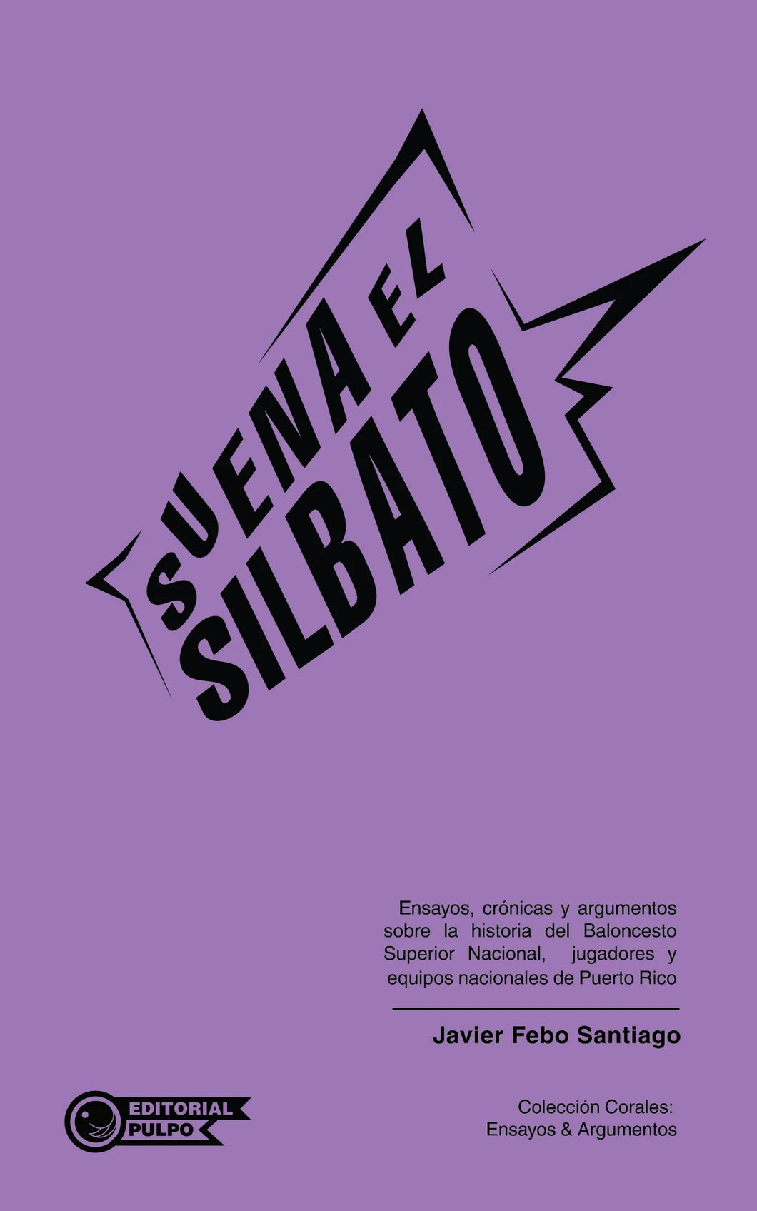 SUENA EL SILBATO - Javier Febo Santiago