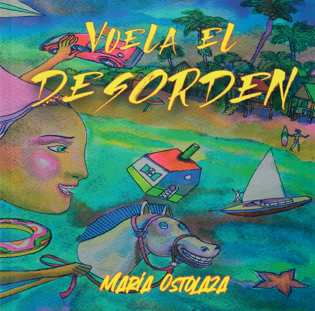 VUELA EL DESORDEN - María Ostolaza