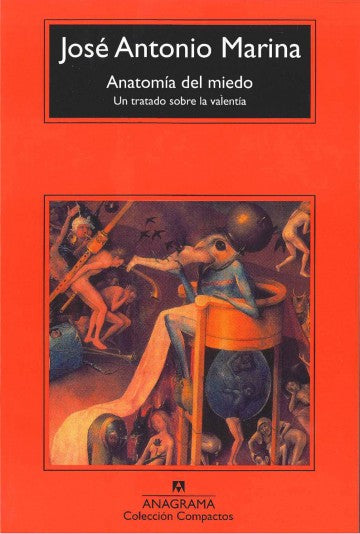 ANATOMÍA DEL MIEDO - José Antonio Marina