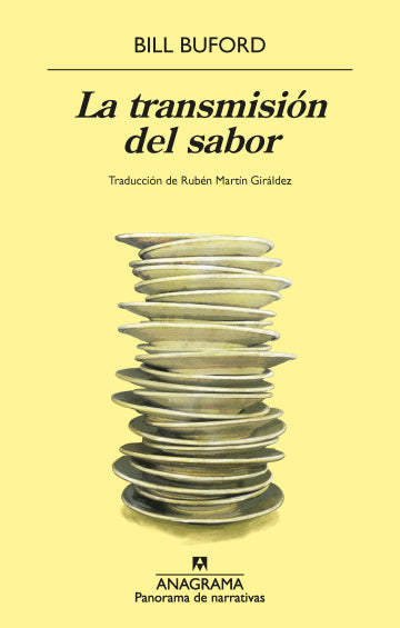 LA TRANSMISIÓN DEL SABOR - Bill Buford