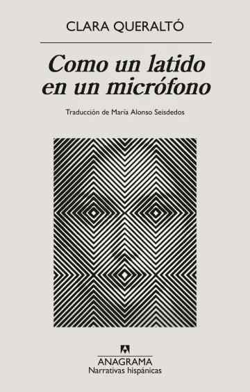 COMO UN LATIDO EN UN MICRÓFONO - Clara Queraltó