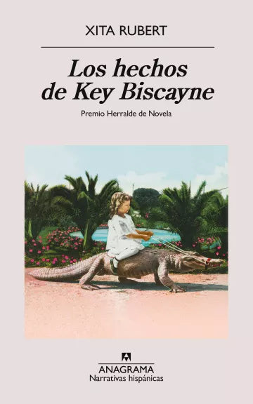 LOS HECHOS DE KEY BISCAYNE - Xita Rubert