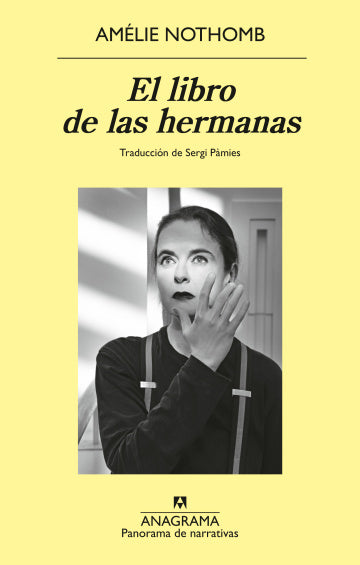 EL LIBRO DE LAS HERMANAS - Amélie Nothomb