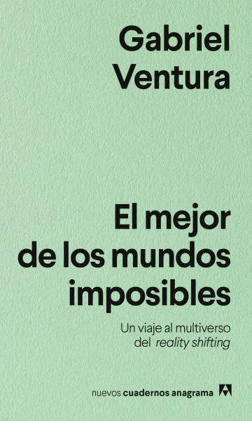 EL MEJOR DE LOS MUNDOS IMPOSIBLES - Gabriel Ventura