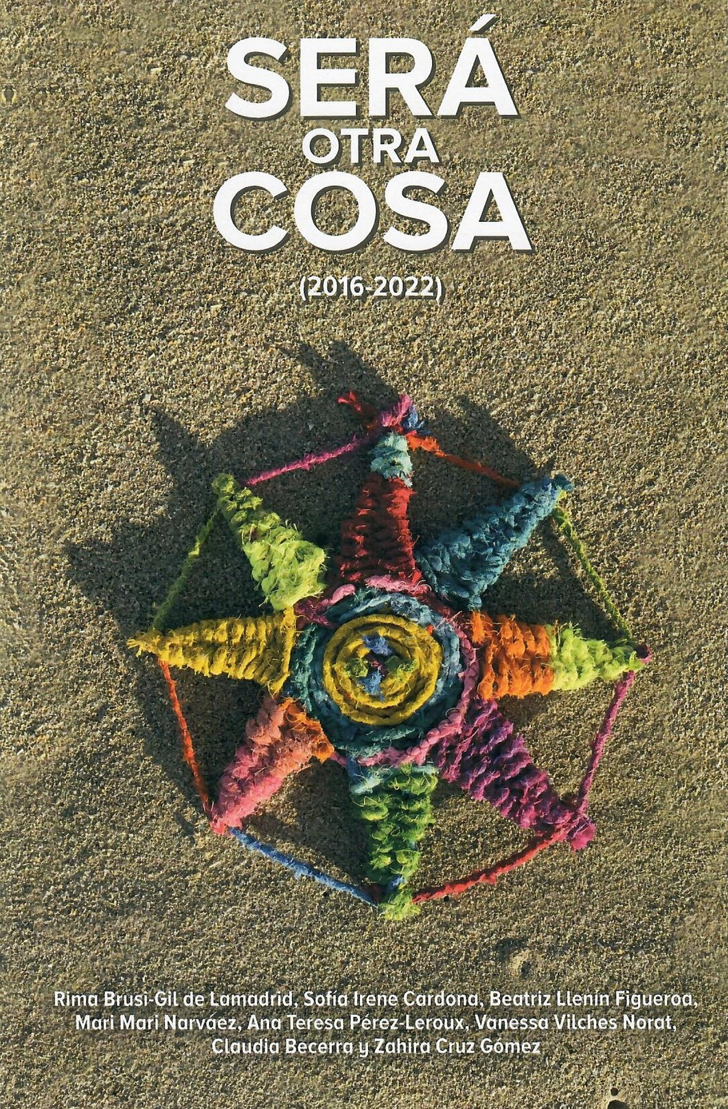 SERÁ OTRA COSA (2016 - 2022) - Varios Autores