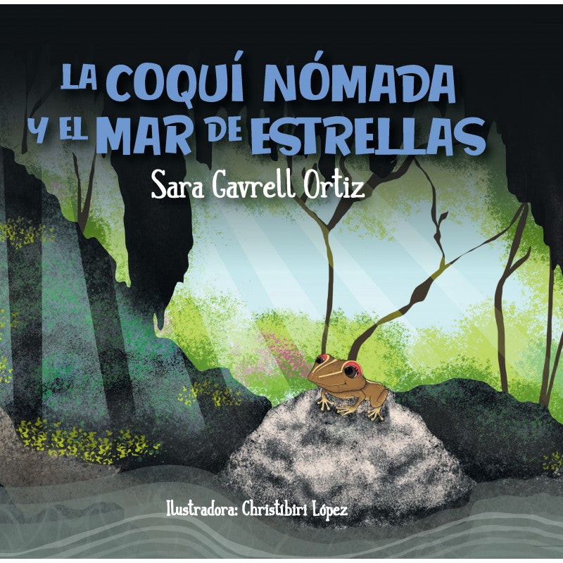 LA COQUÍ NÓMADA Y EL MAR DE ESTRELLAS - Sara Gavrell Ortiz