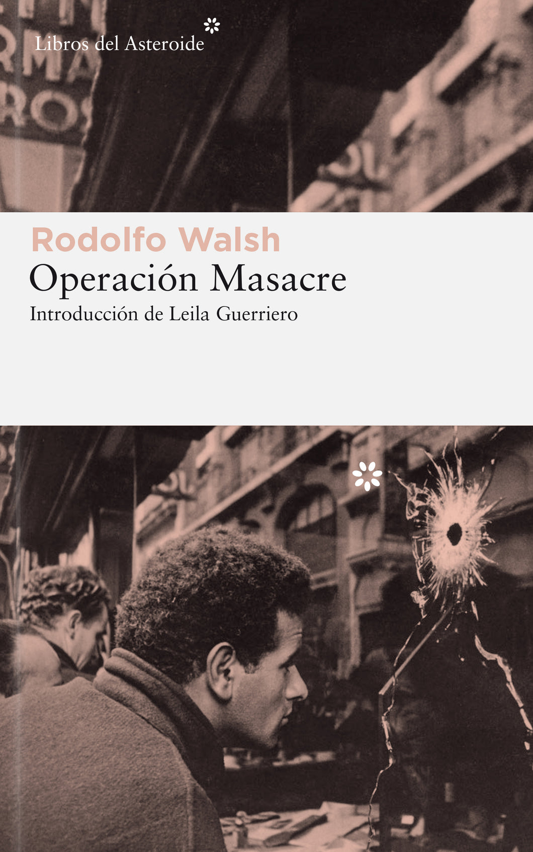 OPERACIÓN MASACRE - Rodolfo Walsh