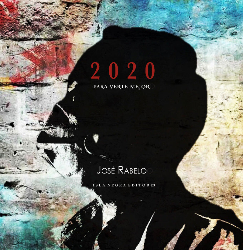 2020 PARA VERTE MEJOR - José Rabelo