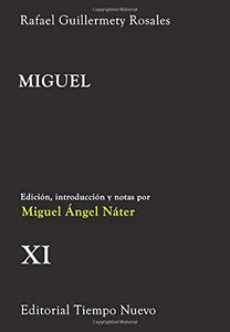 MIGUEL. XI - Rafael Guillermety Rosales