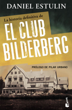 EL CLUB BILDERBERG - Daniel Estulin