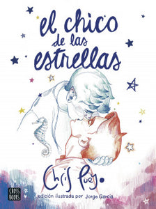 EL CHICO DE LAS ESTRELLAS - Chris Pueyo