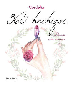 365 HECHIZOS: DIARIO CON MAGIA - Cordelia