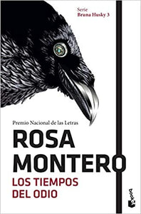 LOS TIEMPOS DEL ODIO - Rosa Montero