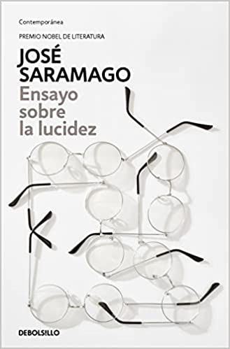 ENSAYO SOBRE LA LUCIDEZ - José Saramago