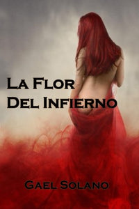 LA FLOR DEL INFIERNO - Gael Solano