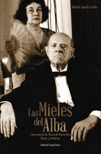 LAS MIELES DEL ALBA: CONSERVATORIO DE MÚSICA DE PUERTO RICO: DICHAS Y DESDICHAS - Rafael Aponte Ledée