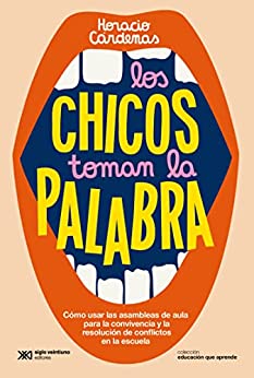 LOS CHICOS TOMAN LA PALABRA - Horacio Cárdenas