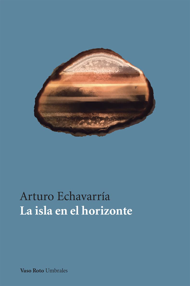 LA ISLA EN EL HORIZONTE - Arturo Echavarría