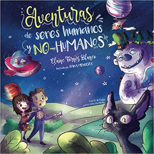 AVENTURAS DE SERES HUMANOS Y NO-HUMANOS - Elaine Tornés Blanco