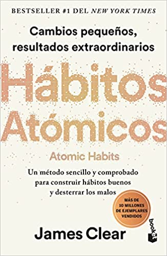 Hábitos Atómicos - James Clear - Editorial La Osa Mayor