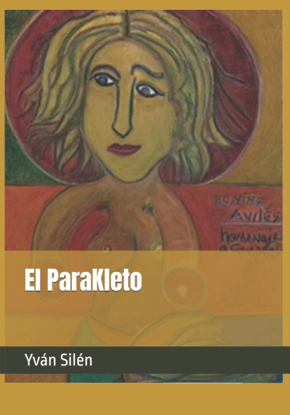 EL PARAKLETO - Yván Silén