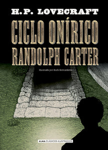 CICLO ONÍRICO RANDOLPH CARTER - H.P. Lovecraft