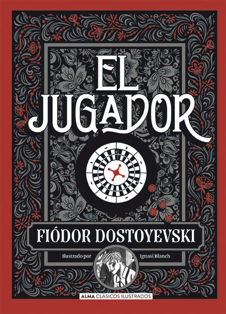 EL JUGADOR - Fiódor Dostoyevski