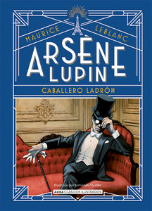 ARSENE LUPIN. CABALLERO LADRÓN - Maurice Leblanc