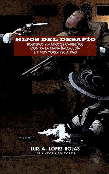 HIJOS DEL DESAFÍO - Luis López Rojas