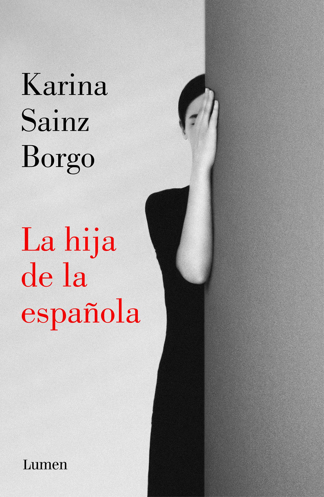 LA HIJA DE LA ESPAÑOLA - Karina Sainz Borgo