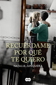 RECUÉRDAME POR QUÉ TE QUIERO - Natalia Junquera