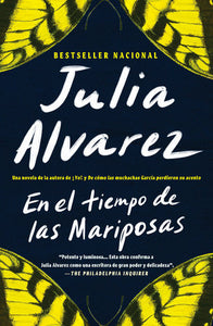 EN EL TIEMPO DE LAS MARIPOSAS - Julia Alvarez