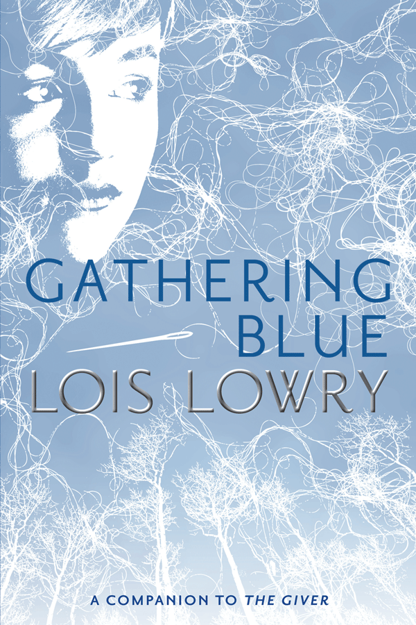 GATHERING BLUE - Lois Lowry