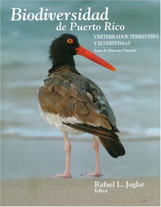 BIODIVERSIDAD DE PUERTO RICO - Rafael L. Joglar, Editor