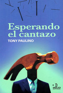 ESPERANDO EL CANTAZO - Tony Paulino