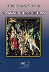 LA MÚSICA DE LAS ESFERAS - Reynaldo Marcos Padua