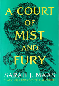 A COURT OF MIST AND FURY - Sarah J. Maas