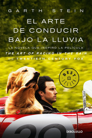 EL ARTE DE CONDUCIR BAJO LA LLUVIA - Garth Stein
