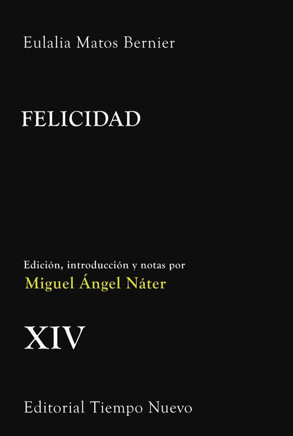 FELICIDAD - Eulalia Matos Bernier