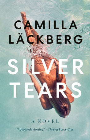 SILVER TEARS -  Camilla Läckberg