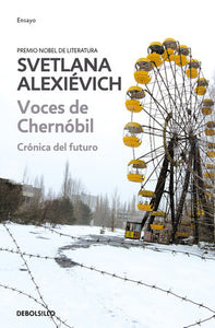 VOCES DE CHERNÓBIL - Svetlana Alexiévich