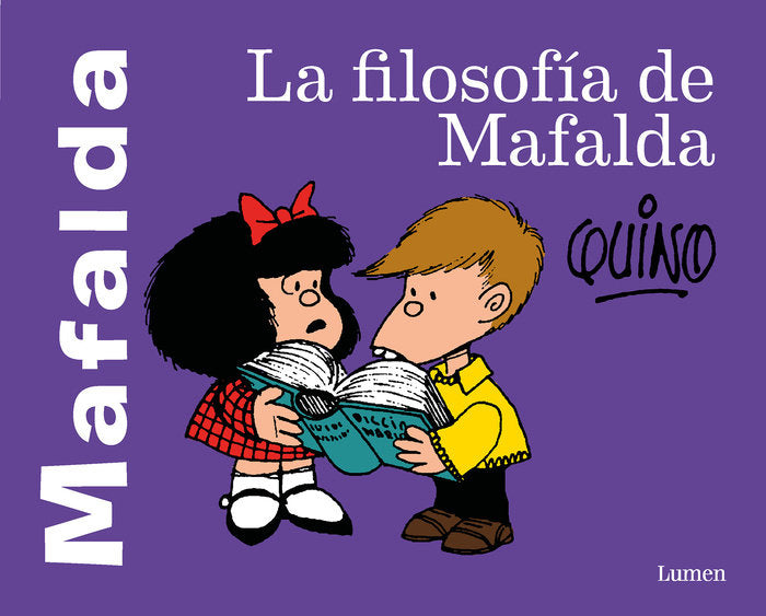LA FILOSOFÍA DE MAFALDA - Quino